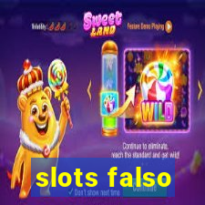 slots falso